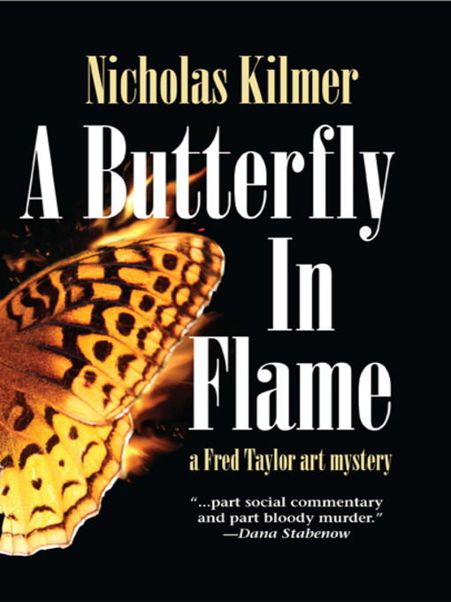 Title details for A Butterfly in Flame by Nicholas Kilmer - Available